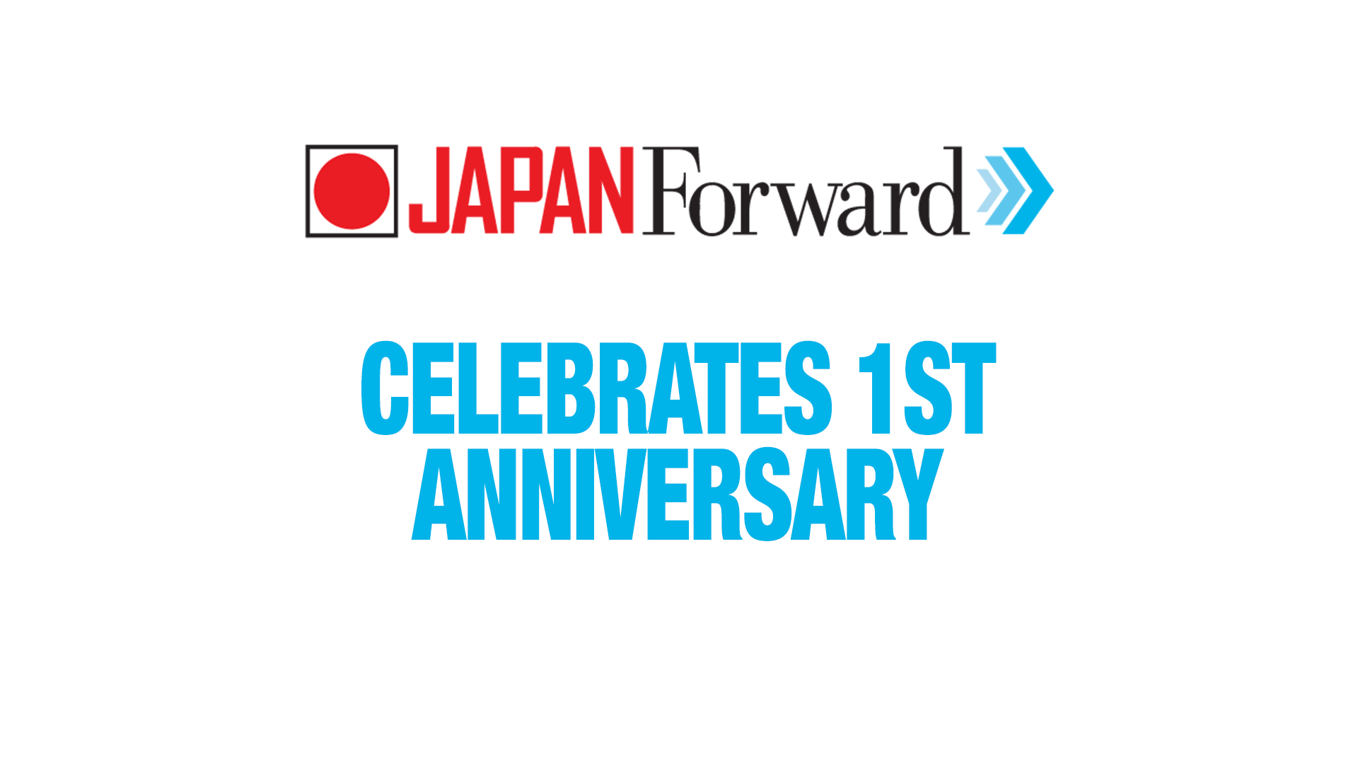 JAPAN Forward Celebrates 1st Anniversary