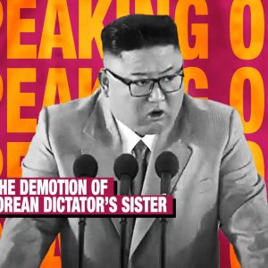 speaking-out-behind-the-demotion-of-north-korean-dictators-sister