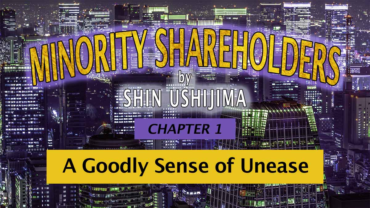 book-series--minority-shareholders-chapter-1-a-goodly-sense-of-unease