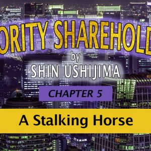 book-series--minority-shareholders-chapter-5-a-stalking-horse-featured