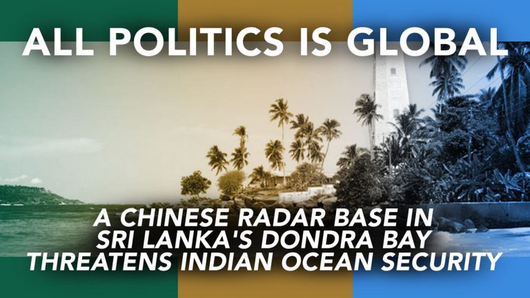 all-politics-is-global-a-chinese-radar-base-in-sri-lankas-dondra-bay-threatens-indian-ocean-security-featured