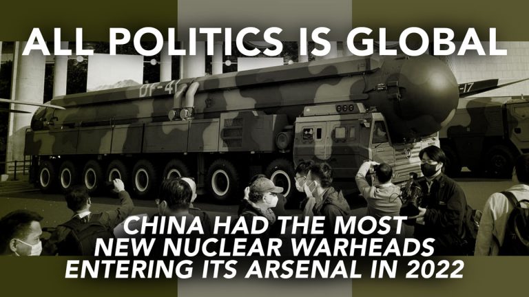 all-politics-is-global-china-had-the-most-new-nuclear-warheads-entering-its-arsenal-in-2022-featured