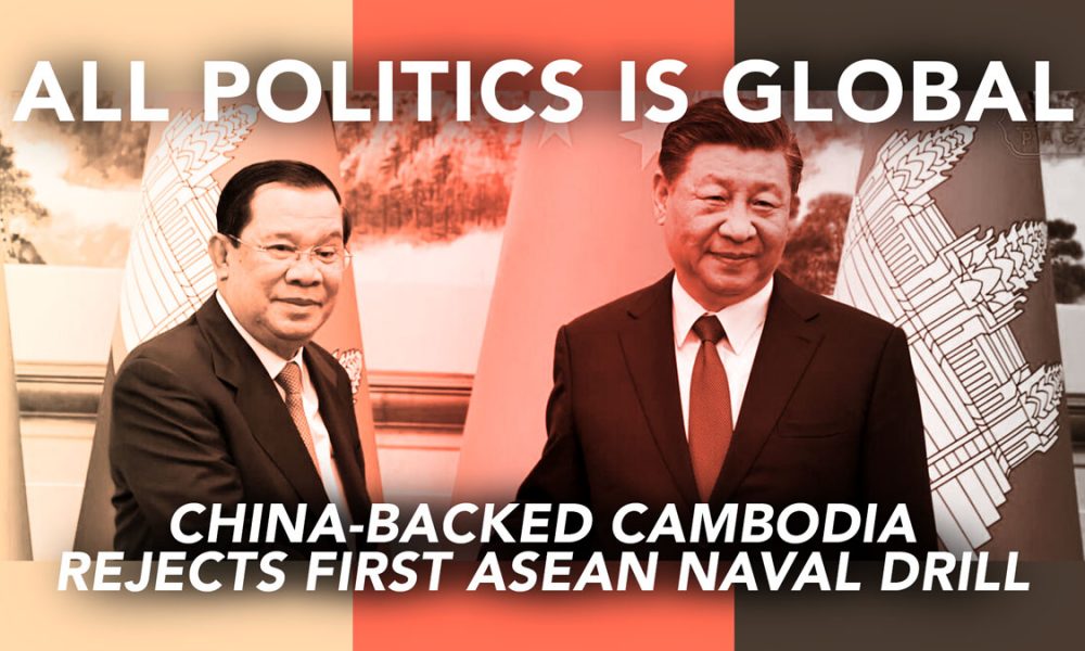 [All Politics is Global] Le Cambodge soutenu par la Chine rejette le premier exercice naval de l’ASEAN