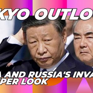 tokyo-outlook-china-and-russias-invasion-a-deeper-look-featured