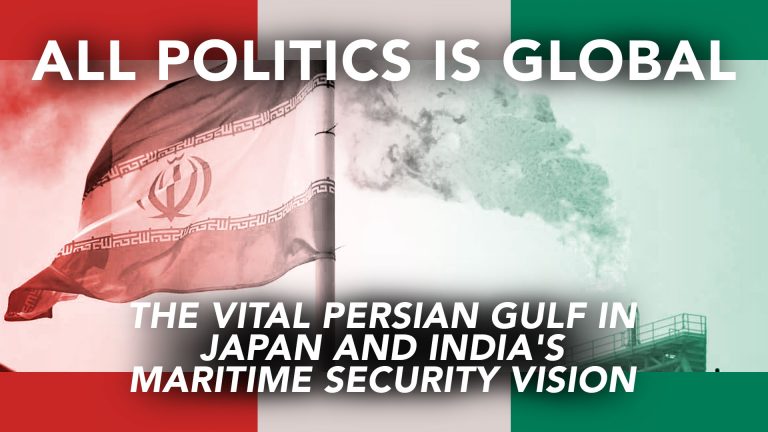 all-politics-is-global-the-vital-persian-gulf-in-japan-and-indias-maritime-security-vision-featured