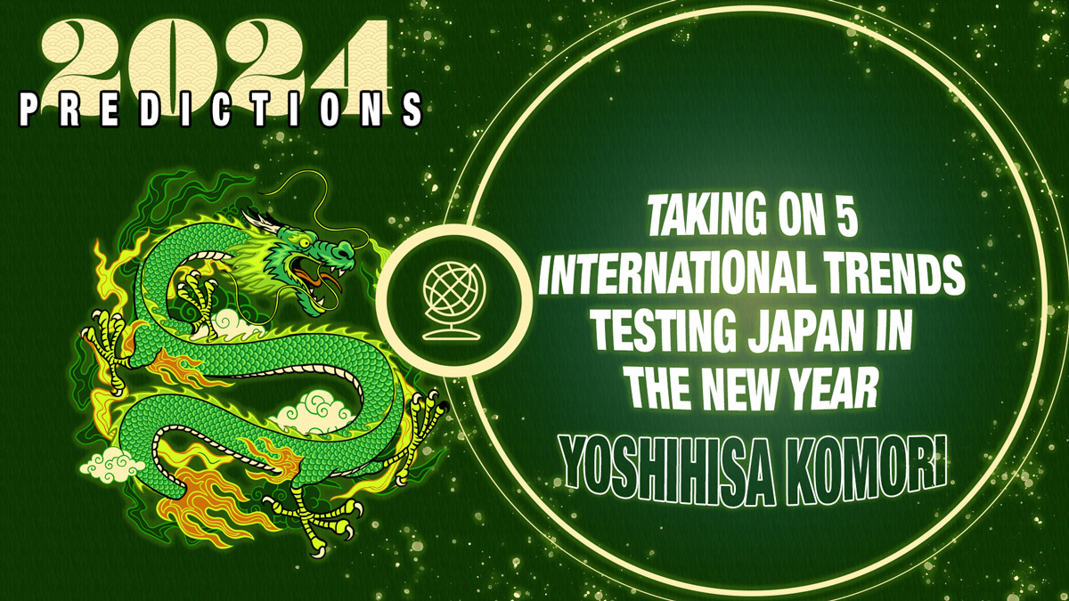 Predictions 2024 Taking On 5 International Trends Testing Japan In The   Predictions 2024 Yoshihisa Komori Featured 