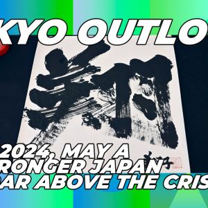 tokyo-outlook-in-2024-may-a-stronger-japan-soar-above-the-crises-featured