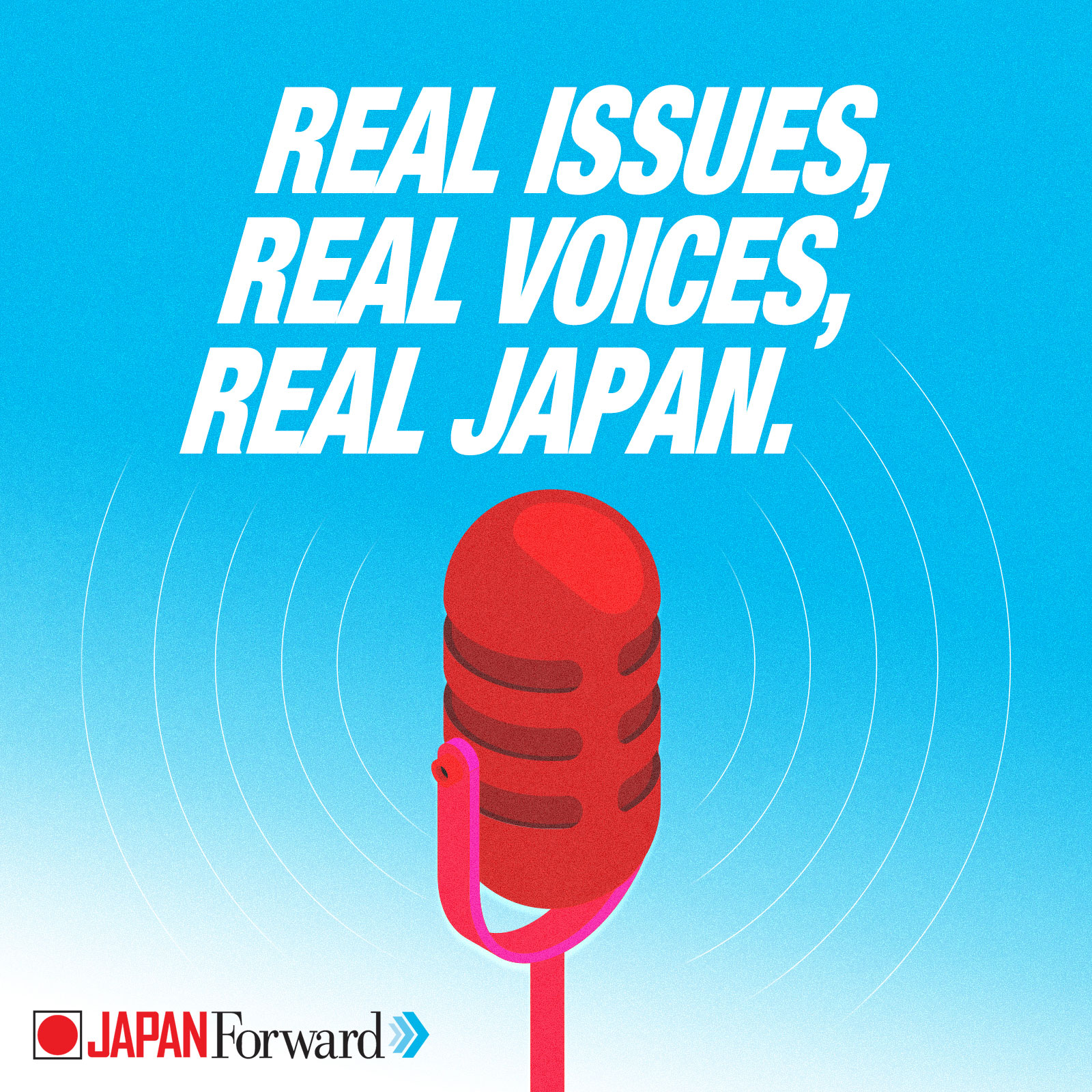 Real Issues, Real Voices, Real Japan Podcast